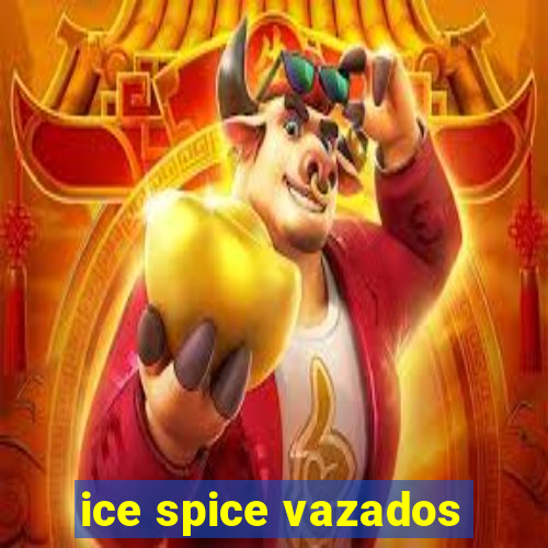 ice spice vazados